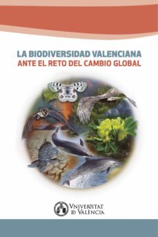 la biodiversidad valenciana ante el reto del cambio global (ebook)-9788491335566