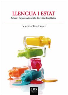 llengua i estat: suissa i espanya davant la diversitat linguistica-vicenta tasa fuster-9788491343066