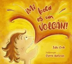 ¡mi boca es un volcan!-julia cook-9788491454366