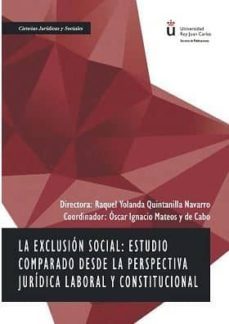 exclusion social: estudio comparado desde la perspectiva juridica laboral y cons-9788491486466
