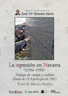 la represion en navarra (1936-1939) tomo ii. melida-ziordia-9788491721666