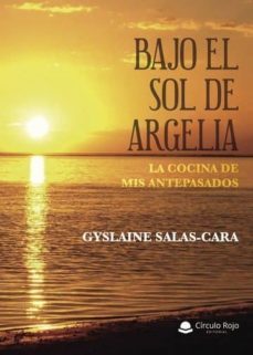 bajo el sol de argelia. la cocina de mis antepasados (ebook)-9788491838166