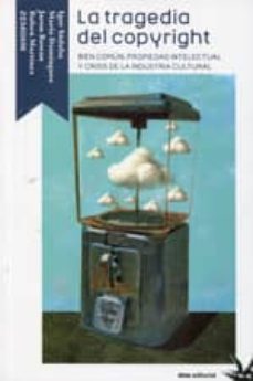 la tragedia del copyright-igor sadaba rodriguez-9788492559466