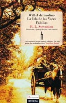 will el del molino / la isla de las voces / fabulas-robert louis stevenson-9788492716166