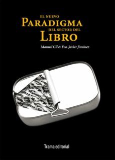 el nuevo paradigma del sector del libro (ebook)-francisco javier jimenez-manuel gil-9788492755066