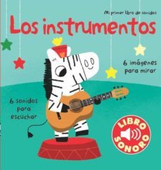 los instrumentos. mi primer libro de sonidos-9788492766666