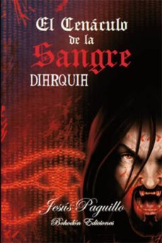 el cenáculo de la sangre. diarquía (ebook)-jesus paguillo palacios-9788492775866