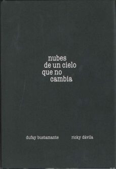 nubes de un cielo que no cambia-dufay bustamante-9788492841066