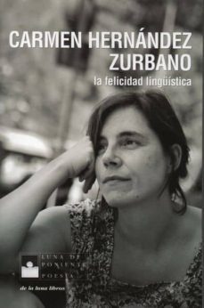 la felicidad linguistica-c. hernandez zurbano-9788492847266