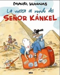 la vuelta al mundo del señor kankel-mauri kunnas-9788493727666