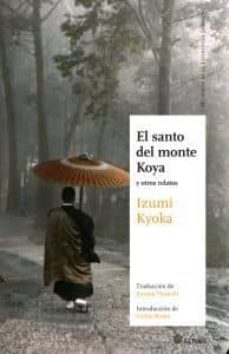 el santo del monte koya-izumi kyoka-9788493820466