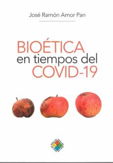 bioetica en tiempos del covid-19-9788493833466