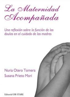 la maternidad acompañada-nuria otero tomera-9788493957766