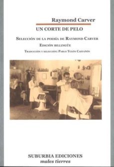 un corte de pelo (seleccion de posia de raymond carver) ed. bable -ingles-raymond carver-9788494044366