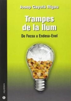 trampes de la llum-josep gayola rigau-9788494235566