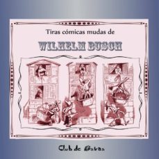 tiras comicas mudas de wilhelm busch-9788494385766