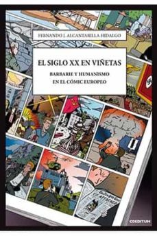 el siglo xx en viñetas. barbarie y humanismo-9788494487866