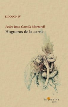 hogueras de la carne-pedro juan gomila martorell-9788494611766