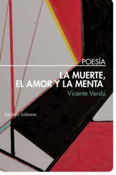 la muerte, el amor y la menta-vicente verdu-9788494767166