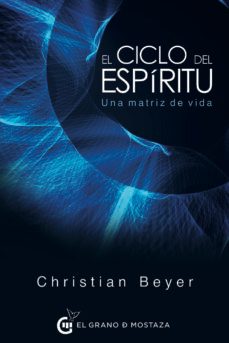 el ciclo del espiritu: una matriz de vida-9788494815966