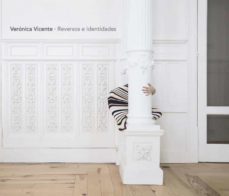 veronica vicente: reversos e identidades-sara donoso-9788494985966