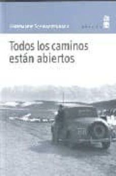 todos los caminos estan abiertos-annemarie schwarzenbach-9788495587466