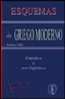 esquemas de griego moderno: gramatica y usos linguisticos (2ª ed. )-9788495855466