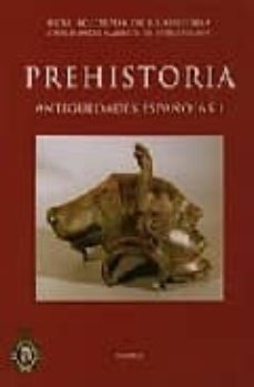 prehistoria: antiguedades españolas i-martin et al. almagro gorbea-9788495983466