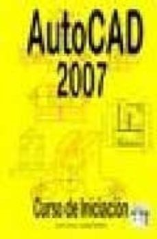 autocad 2007 : curso de iniciacion-jordi cros ferrandiz-josep molero vera-9788496097766