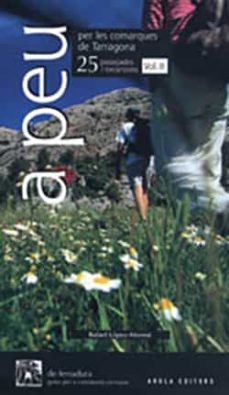 a peu per les comarques de tarragona ii. 25 passejades i excursio ns-9788496366466