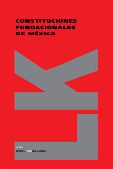 constituciones fundacionales de mexico-9788496428966