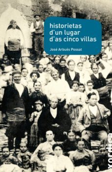 historietas dun lugar das cinco villas-jose arbues possat-9788496457966