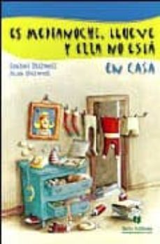 es medianoche, llueve y ella no esta en casa-9788496500266