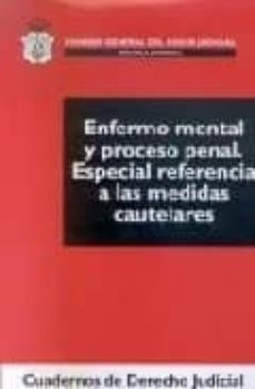 enfermo mental y proceso penal.especial ref. a las medidas cautel ares-9788496518766