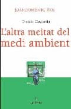 l altra meitat del medi ambient (premi catalonia)-9788496710566