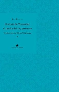 historia de vessandar, el jataka del rey generoso-9788496720466