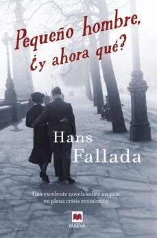 pequeño hombre, ¿y ahora que?-hans fallada-9788496748866