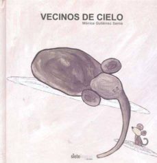 vecinos de cielo-monica gutierrez serna-9788496749566