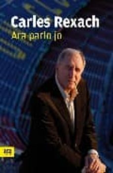 ara parlo jo-carles reixach-carles rexach-9788496767966
