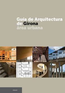 guia de arquitectura de girona (area urbana)-9788496842366