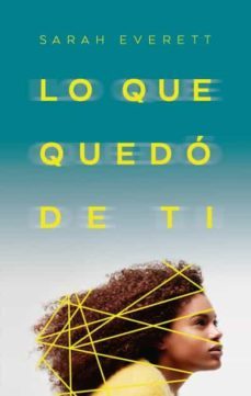 lo que quedo de ti-sarah everett-9788496886766