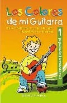 los colores de mi guitarra (metodo elemental a partir de 6 años)-maribel alcolea hernandez-9788496978966
