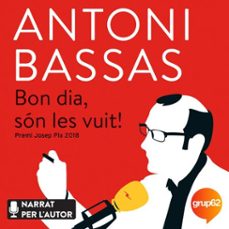 bon dia, son les vuit! (audiolibro)-antoni bassas-9788497102766