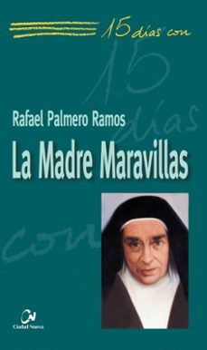 15 dias con la madre maravillas-rafael palmero ramos-9788497150866