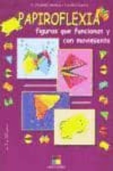 papiroflexia: figuras que funcionan y con movimiento-9788497361866