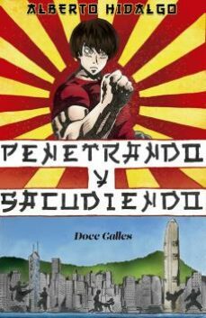 penetrando y sacudiendo-alberto hidalgo-9788497443166