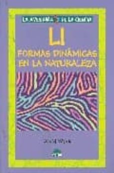 li: formas dinamicas en la naturaleza (la aventura de la ciencia)-david wade-9788497542166