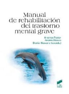 manual de rehabilitacion del trastorno mental grave-ananias pastor-9788497566766