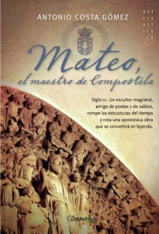 mateo, el maestro de compostela-antonio costa-9788497639866