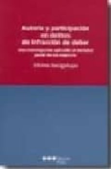 autoria y participacion en delitos de infraccion de deber-silvina bacigalupo-9788497684866